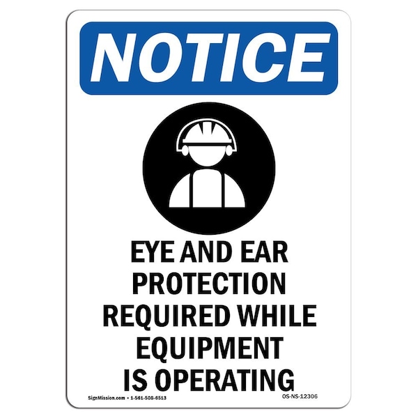 OSHA Sign, Eye And Ear Protection With Symbol, 24in X 18in Rigid Plastic, 18" W, 24" H, Portrait